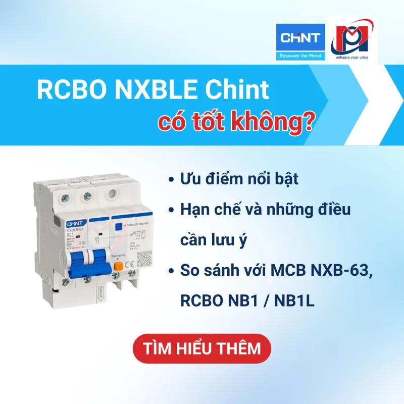 RCBO NXBLE Chint có tốt không? So sánh với các dòng RCBO Chint khác