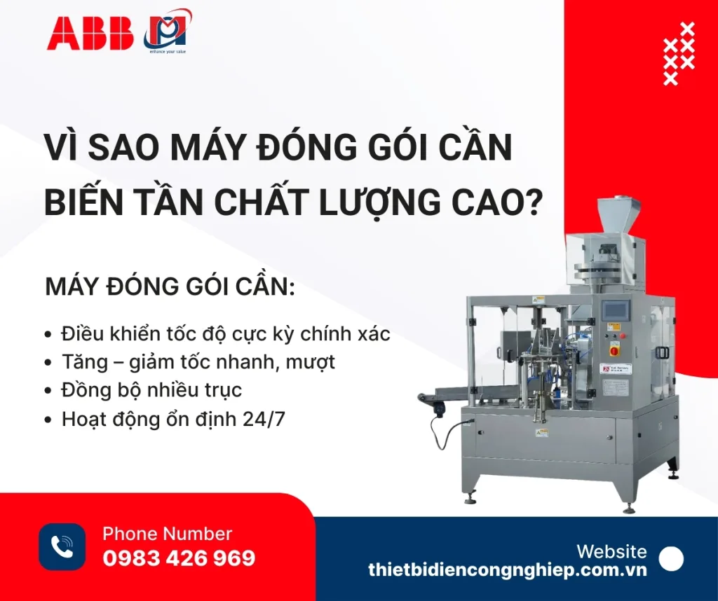 Vì sao máy đóng gói cần biến tần chất lượng cao